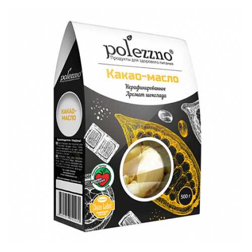 Какао масло, нерафинированное Polezzno 500 г в Слата