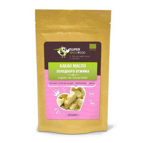Какао-масло Super Green Food холодного отжима 150 г в Слата